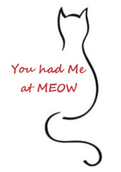You Had Me at Meow